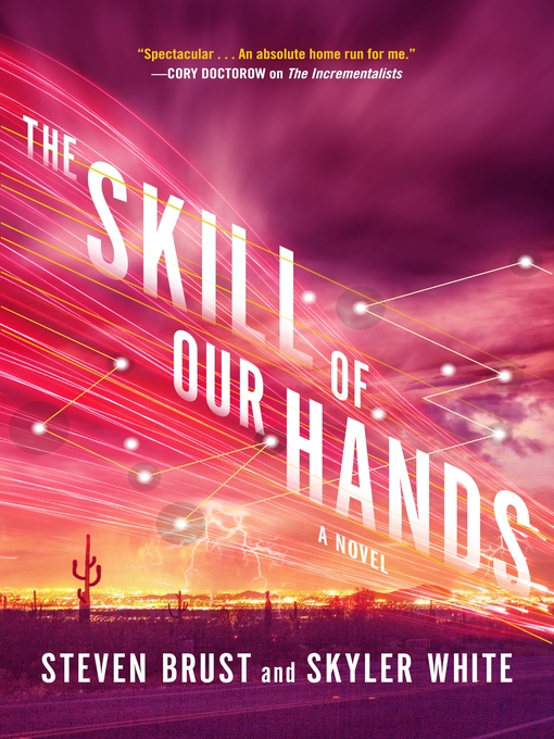 Title details for The Skill of Our Hands by Steven Brust - Available